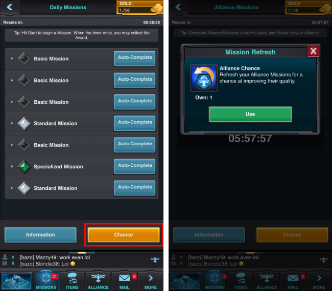 Use Daily and Alliance chances to get more and better missions in Mobile Strike. Use Daily and Alliance chances to get more and better missions in Mobile Strike.