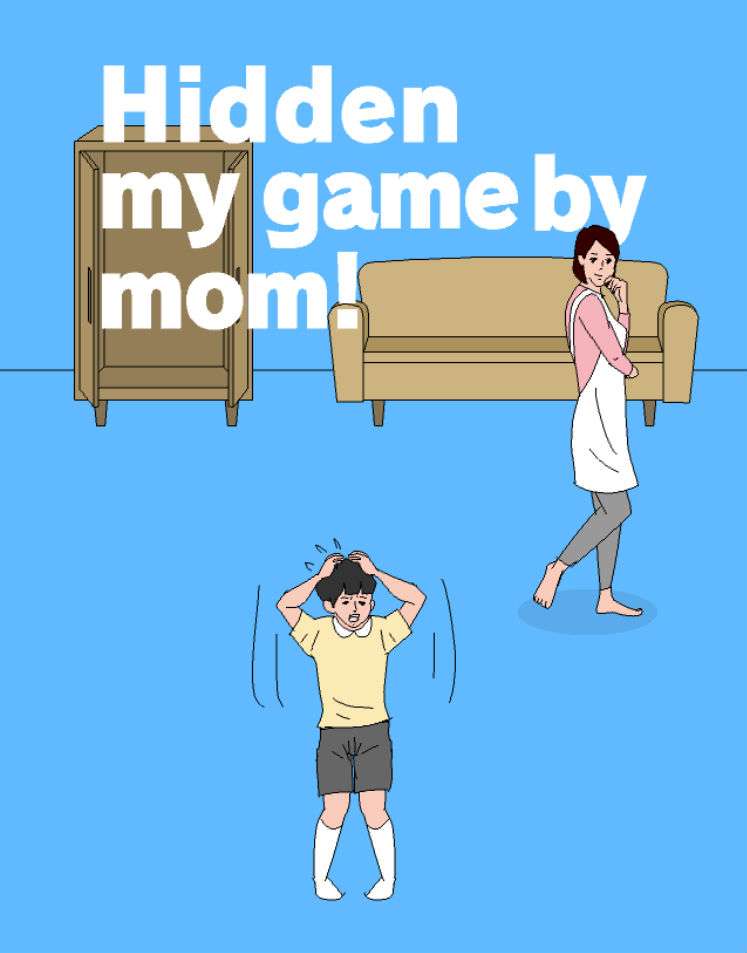 Hidden My Game By Mom