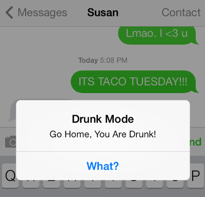 Go Home, You Are Drunk! iPhone Drunk Mode